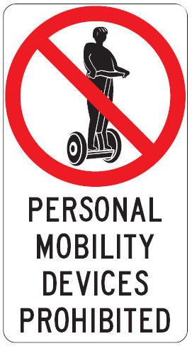 Picture of the sign that is displayed when personal mobility devices are not allowed to be used.